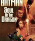 Batman: Ejderhanın Ruhu izle