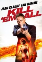 Kill ‘Em All izle