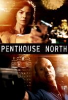 Penthouse North izle