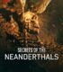 Neandertallerin Sırları izle