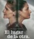 El lugar de la otra izle