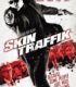 Skin Traffik izle