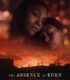 The Absence of Eden izle