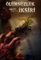 Ölümsüzlük İksiri izle