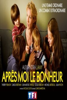 Après moi le bonheur izle