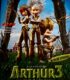 Arthur 3: İki Dünyanın Savaşı izle