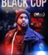 Black Cop izle