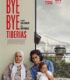 Bye Bye Tibériade izle