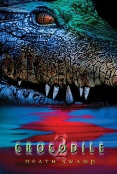 Crocodile 2: Death Swamp izle