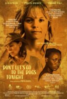 Don’t Let’s Go to the Dogs Tonight izle