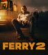 Ferry 2 izle
