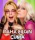 Daha Çılgın Cuma izle