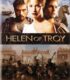 Helen of Troy izle