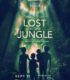 Lost in the Jungle izle
