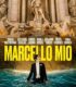 Marcello Mio izle
