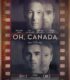 Oh, Canada izle