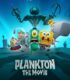 Plankton: Film izle