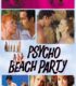 Psycho Beach Party izle