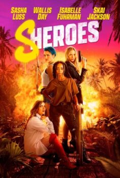 Sheroes: Kadın Kahramanlar izle