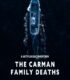 The Carman Family Deaths izle