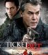 Ticket Out izle
