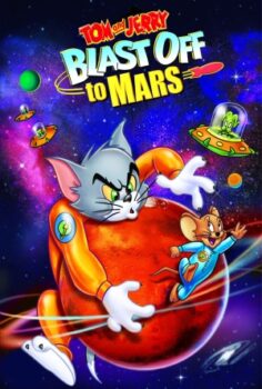 Tom and Jerry Blast Off to Mars! izle