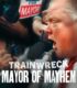 Trainwreck: Mayor of Mayhem izle