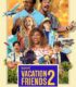 Tatil Arkadaşları 2 izle