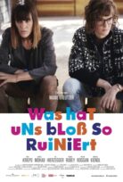 Was hat uns bloß so ruiniert izle