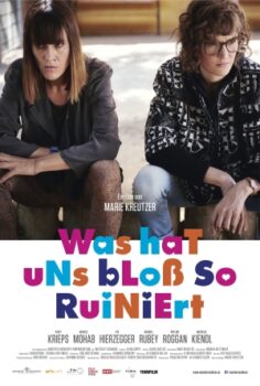 Was hat uns bloß so ruiniert izle