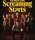 When the Screaming Starts izle